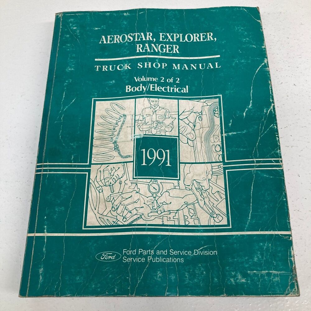 1991 Ford Explorer Aerostar Ranger Dealer Workshop Manual